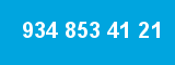 934 853 41 21